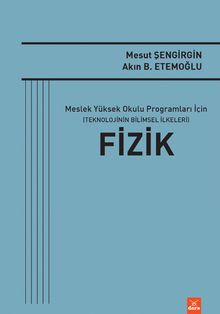 Fizik & Meslek Yüksek Okulu Programları İçin (Teknolojinin Bilimsel İlkeleri)