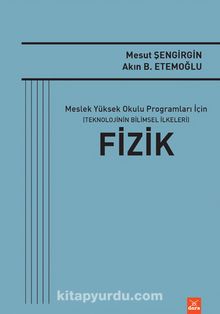 Fizik & Meslek Yüksek Okulu Programları İçin (Teknolojinin Bilimsel İlkeleri) - Mesut Şengirgin