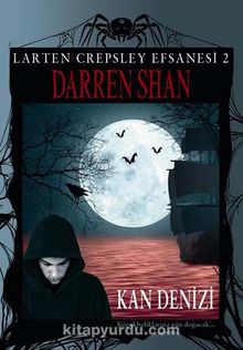 Kan Denizi / Larten Crepsley Efsanesi: 2. Kitap - Darren Shan