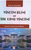 Y&ouml;netim Bilimi ve T&uuml;rk Kamu Y&ouml;netimi