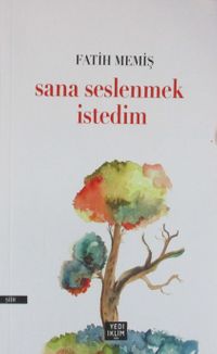 Sana Seslenmek İstedim
