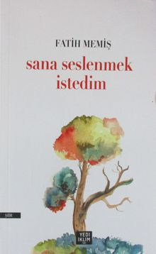 Sana Seslenmek İstedim