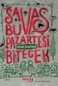 Savaş Bu Pazartesi Bitecek