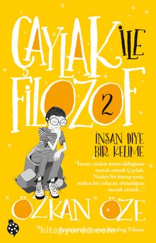Çaylak İle Filozof 2 / İnsan Diye Bir Kelime - Özkan Öze
