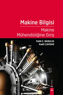 Makine Bilgisi & Makine Mühendisliğine Giriş