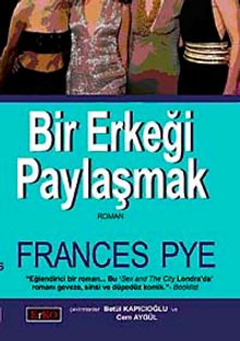 Bir Erkeği Paylaşmak