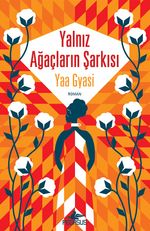 Yalnız Ağaçların Şarkısı