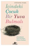 İ&ccedil;indeki &Ccedil;ocuk Bir Yuva Bulmalı
