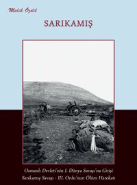 Sarıkamış & Osmanlı Devleti’nin I.Dünya Savaşı’na Girişi, Sarıkamış Savaşı, III. Ordu’nun Ölüm Harekatı