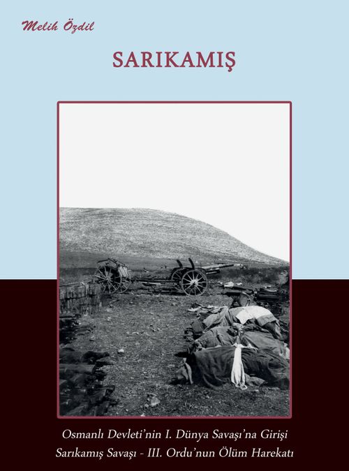 Sarıkamış & Osmanlı Devleti'nin I.Dünya Savaşı'na Girişi, Sarıkamış Savaşı, III. Ordu'nun Ölüm Harekatı