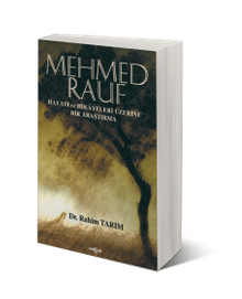 Mehmed Rauf Hayatı ve Hikayeleri Üzerine Bir Araştırma