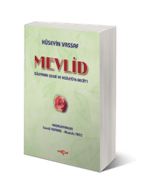 Mevlid Süleyman Çelebi ve Vesiletü'n Necat'ı - Osmanzade Hüseyin Vassaf
