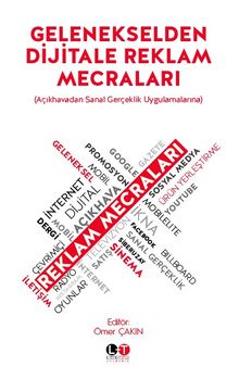 Gelenekselden Dijitale Reklam Mecraları - Ömer Çakın