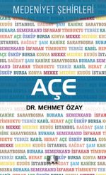 Açe / Medeniyet Şehirleri