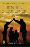 Beni Ben Olduğum İ&ccedil;in Sev