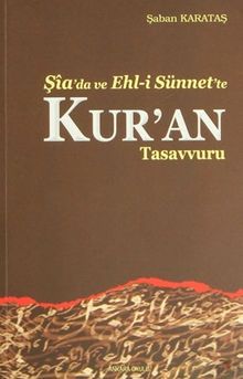 Şia'da ve Ehl-i Sünnet'te Kur'an Tasavvuru