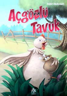 Açgözlü Tavuk