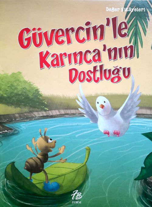 Güvercin'le Karınca'nın Dostluğu