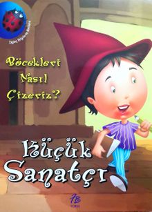 Küçük Sanatçı Böcekleri Nasıl Çizeriz?