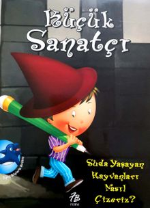 Küçük Sanatçı / Suda Yaşayan Hayvanları Nasıl Çizeriz?