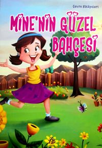 Mine’nin Güzel Bahçesi