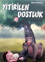 Yitirilen Dostluk