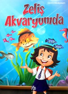 Zeliş Akvaryumda