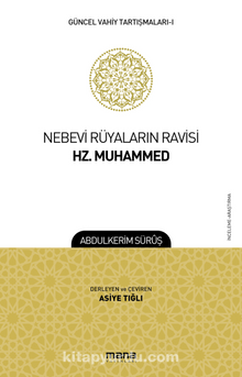 Nebevi Rüyaların Ravisi Hz. Muhammed - Abdülkerim Süruş
