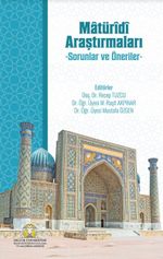 Matüridi Araştırmaları & Sorun ve Öneriler