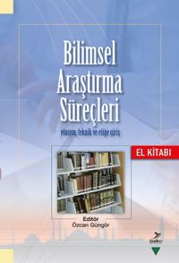 Bilimsel Araştırma Süreçleri & Yöntem, Teknik ve Etiğe Giriş