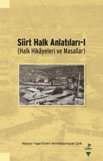 Siirt Halk Anlatıları 1 (Halk Hikayeleri ve Masallar)