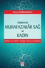 Türkiye'de Muhafazakar Sağ ve Kadın