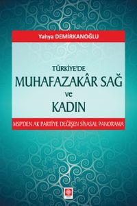 Türkiye'de Muhafazakar Sağ ve Kadın