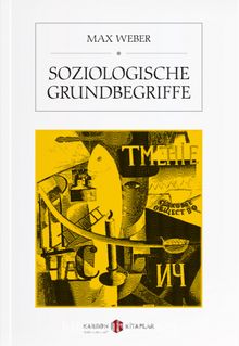 Soziologische Grundbegriffe - Max Weber