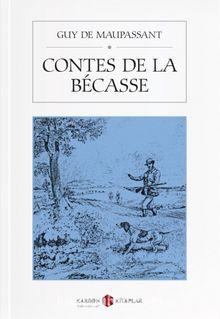 Contes de la Becasse - Guy de Maupassant