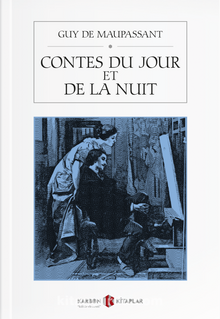 Contes du Jour et de la Nuit - Guy de Maupassant