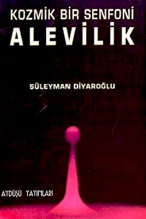 Kozmik Bir Senfoni Alevilik