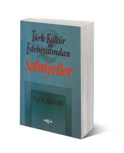 Türk Kültür ve Edebiyatından 2/ Şahsiyetler
