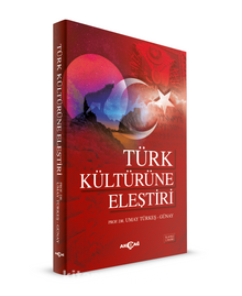 Türk Kültürüne Eleştiri - Prof. Dr. Umay Türkeş Günay