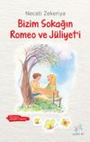 Bizim Sokağın Romeo ve J&uuml;liyet'i