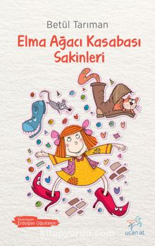 Elma Ağacı Kasabası Sakinleri - Betül Tarıman