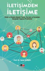 İletişimden İletişime & Sözlü ve Sözsüz İletişim Tanım, Kavram ve Kuramları  İletişimde Yaşanan Problemler 