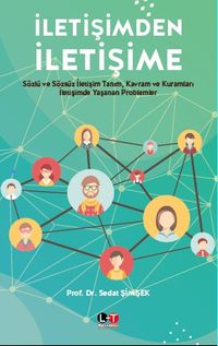 İletişimden İletişime & Sözlü ve Sözsüz İletişim Tanım, Kavram ve Kuramları  İletişimde Yaşanan Problemler 