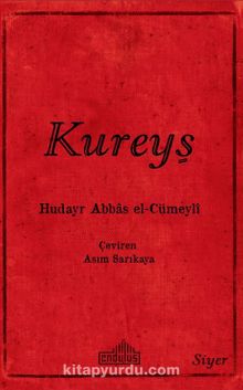 Kureyş & İslam Öncesi Arap Hayatına Etkisi - Hudayr Abbas el-Cümeyli