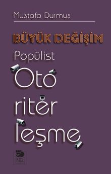 Büyük Değişim & Popülist Otoriterleşme