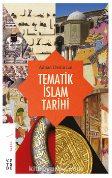 Tematik İslam Tarihi - Prof. Dr. Adnan Demircan