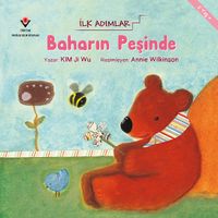 Baharın Peşinde - İlk Adımlar