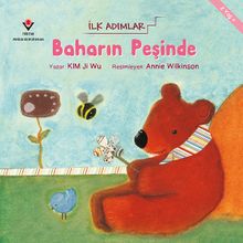 Baharın Peşinde - İlk Adımlar