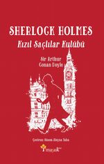 Kızıl Saçlılar Kulübü / Sherlock Holmes 