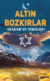 Altın Bozkırlar & Hazar'ın Yıkılışı